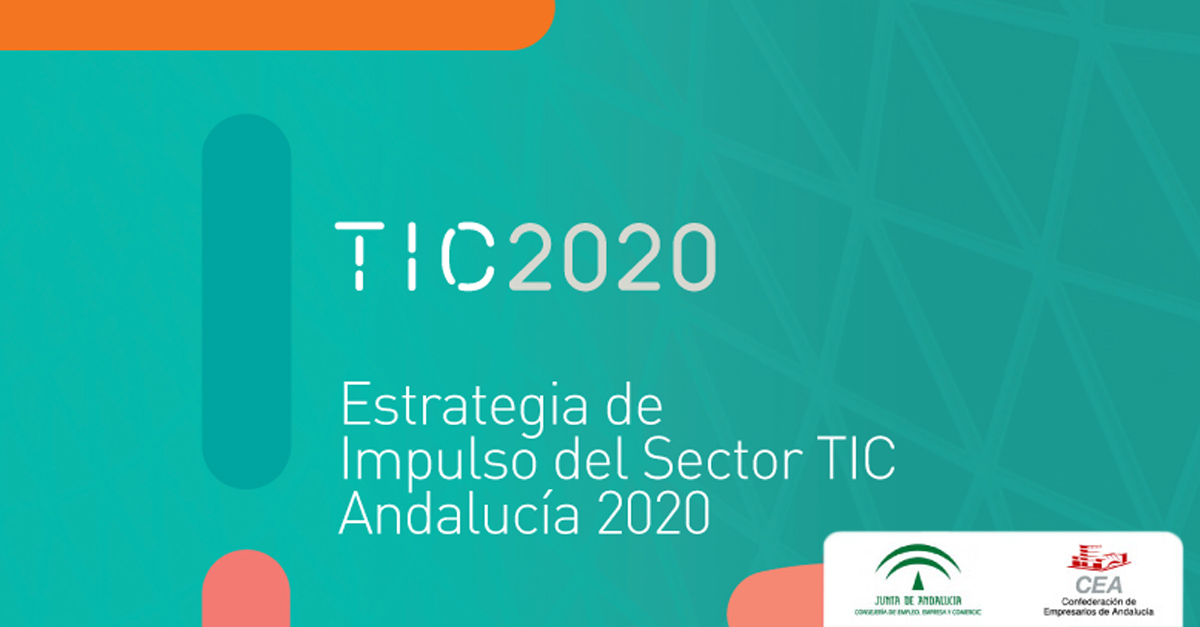 Presentación de la Estrategia de Impulso del Sector TIC Andalucía 2020